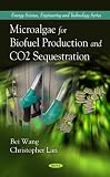 Microalgae for Biofuel Production and Co2 Sequestration 516dQ9xBpOL. SL160 Microalgae for Biofuel Production and Co2 Sequestration