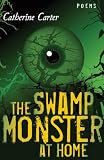 The Swamp Monster at Home: Poems