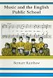 Music and the English Public School (Classic Texts in Music Education)