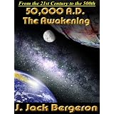 50,000 A.D. The Awakening