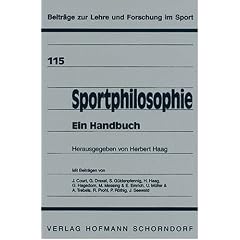 Sportphilosophie. Ein Handbuch
