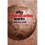 Why Globalization Works de Martin Wolf
