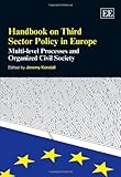 Handbook on third sector policy in Europe : multi-level processes and organized civil society