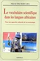 Le vocabulaire scientifique dans les langues africaines : Pour une approche culturelle de la terminologie