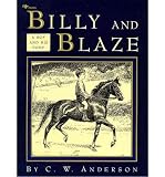 [(Billy and Blaze: A Boy and His Pony )] [Author: C W Anderson] [Apr-1992]