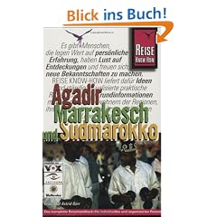Agadir, Marrakesch und S�dmarokko. Reisehandbuch