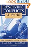 Resolving Conflicts at Work: Eight St...