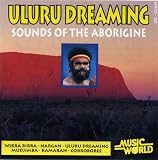 Uluru Dreaming Sounds of the Aborigine (Audio CD) - B002AND0HA