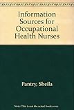 Information sources for occupational health nurses