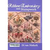 The Threads & Crafts book of Ribbon Embroidery and Stumpwork (Threads & Crafts)