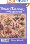 The Threads & Crafts book of Ribbon Embroidery and Stumpwork (Threads & Crafts)