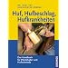 Huf, Hufbeschlag, Hufkrankheiten: Das Handbuch f�r Pferdehalter und Hufschmiede