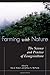 Farming with Nature: The Science and Practice of Ecoagriculture