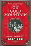 On Gold Mountain: The 100-Year Odyssey of a Chinese-American Family