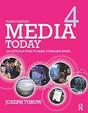Media Today: An Introduction to Mass Communication, 4th Edition