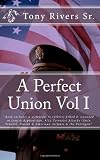 A Perfect Union Vol I