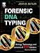Forensic DNA Typing, Second Edition: Biology, Technology, and Genetics of STR Markers