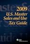 U.S. Master Sales and Use Tax Guide (2009)