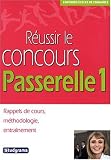 Réussir le Concours Passerelle 1