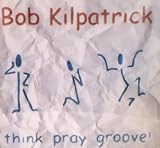 Think Pray Groove!