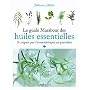Le guide Marabout des huiles essentielles de Fabienne Millet
