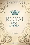 Image de Royal Kiss: Roman (Die Royals-Saga, Band 5)