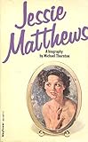 Jessie Matthews : a biography