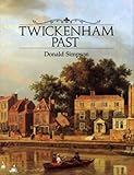 Twickenham past : a visual history of Twickenham and Whitton