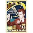 Strange Angel: The Otherworldly Life of Rocket Scientist John Whiteside Parsons ~ George Pendle