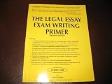 LEEWS: The Legal Essay Exam Writing System Primer (Seventh Edition)