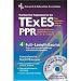 TExES PPR w/ CD-ROM (REA) - The Best Test Prep for the TExES (Test Preps)