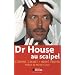 Dr House au Scapel