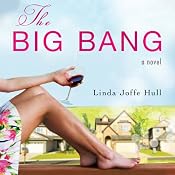 The Big Bang: A Novel | [Linda Joffe Hull]