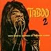 Taboo-Taboo 2: New Exotic Sounds of
