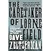 The Caretaker of Lorne Field by Dave Zeltserman