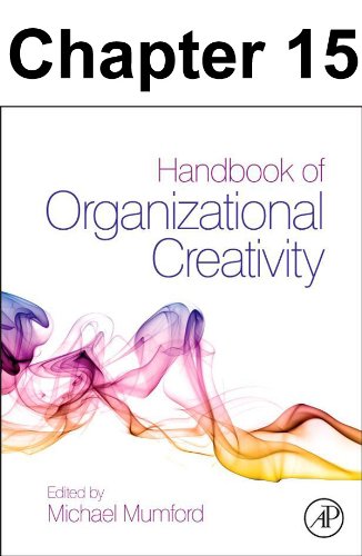Chapter 015, Creativity and Innovation: The Role of Team and Organizational Climate