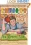 Rainbows, Head Lice, and Pea-Green Tile: Poems in the Voice of the Classroom Teacher