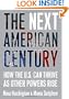 The Next American Century: How the U.S. Can Thrive as Other Powers Rise