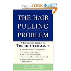 The Hair-Pulling Problem: A Complete Guide to Trichotillomania