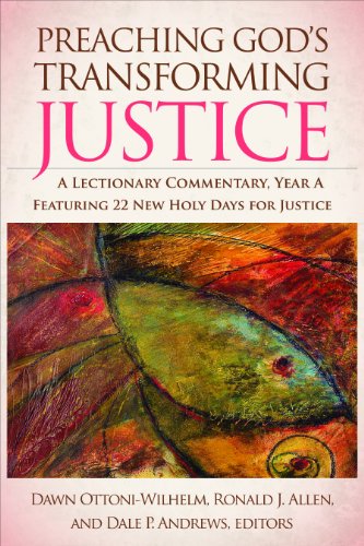 Preaching God's Transforming Justice: A Lectionary Commentary, Year A