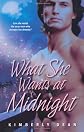 What She Wants at Midnight