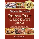 Healthy Crock Pot Meals That Keep You Feeling Full and Help You Easily Lose Weight (Weight Watchers Points Plus Values Included)