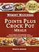 Weight Watchers Points Plus Crock Pot Meals That Keep You Feeling Full and Help You Easily Lose Weight