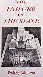 The failure of the state : essays on the democratic costs of government