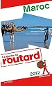 Guide du Routard Maroc 2012