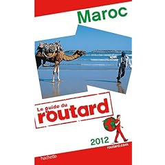 Guide du Routard Maroc 2012