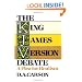 King James Version Debate, The: A Plea for Realism