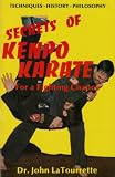 Secrets of Kenpo Karate For a Fighting Chance (Techniques-History-Philosophy)