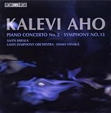 カレヴィ・アホ:交響曲第13番(交響的気質)(2003) 他 (Kalevi Aho : Symphony No.13 / Osmo Vanska , Lahti SO , Antti Siirala) [Import CD]