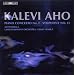 Aho: Symphony No.13 (Piano Concerto No.2/ Symphony No.13/ Symphony Characterizations')